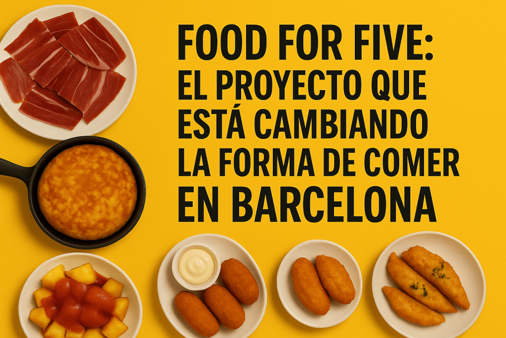 Food For Five: el proyecto que está cambiando la forma de comer en Barcelona
